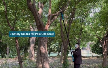 6 Inch Cordless Electric Pole Chainsaw: 3 Practical Safety Tutorials