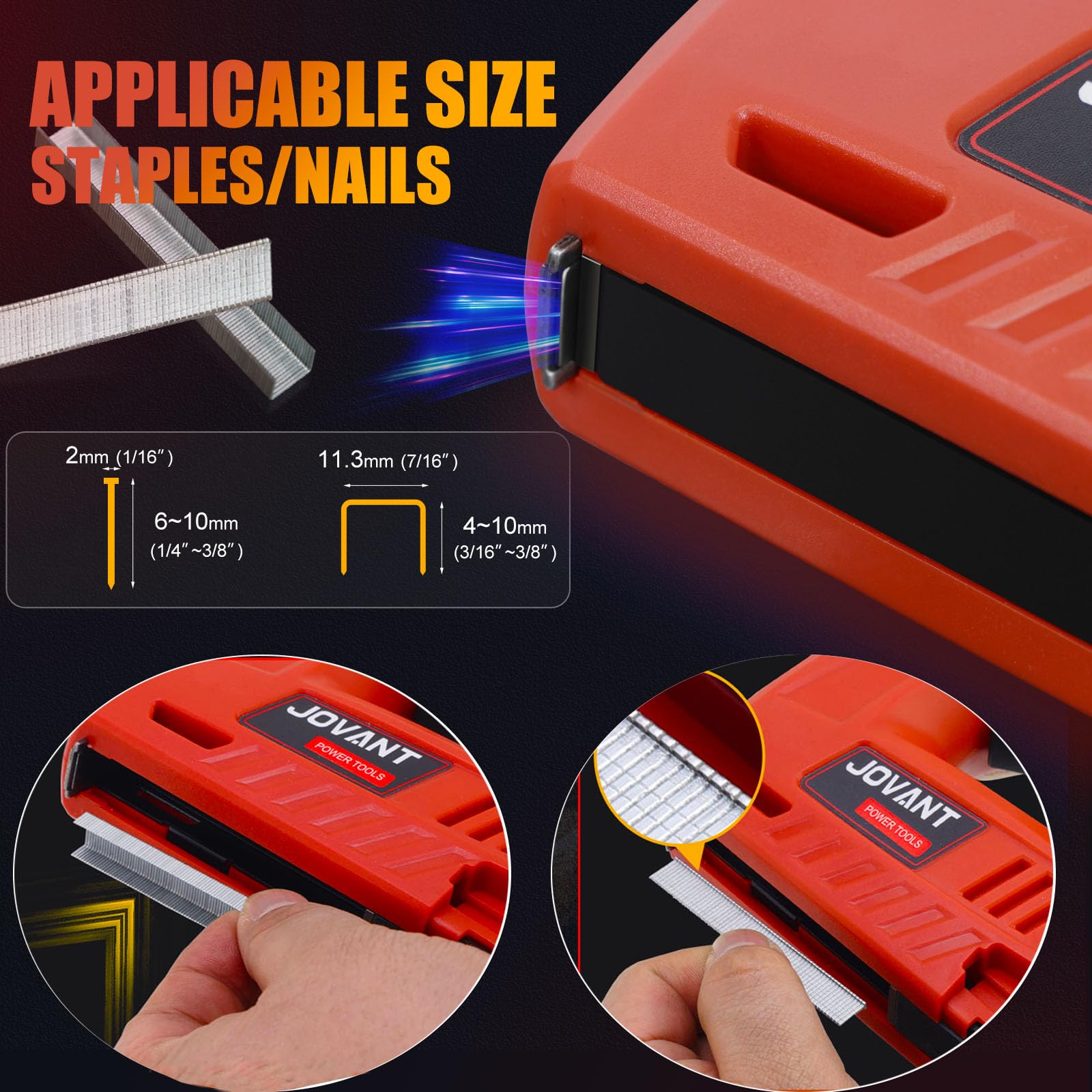 APPLICABLE SIZESTAPLES/NAILS 2mm(1/16") 6~10mm(1/4"~3/8") 11.3mm(7/16") 4~10mm(3/16" ~3/8")