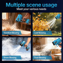 Multiple scene usage of Cordless Leaf can meet your various needs, it can sawdust blowing; Leaf Blowing; Snow Blowing; Dust Blowing