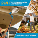 2 in 1 Pole Leaf Blower&Leaf Blower, meets diverse usage requirements across various scenarios and heights.